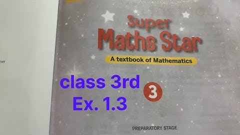 Class 3rd|| Ex 1.3|Super Math Star| Chapter 1| #supermaths #maths #chapter1 #mathssolutions #class3