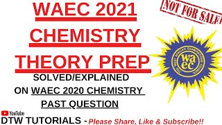 WAEC 2022 CHEMISTRY THEORY PREP - Solved/Explained screenshot 5