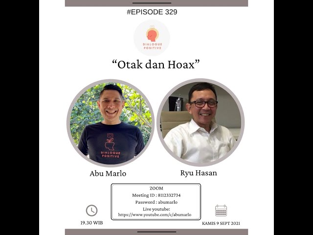 Dialogue Positive with Ryu Hasan : “Otak dan Hoax” class=