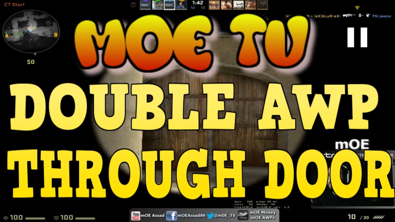 mOE CSGO: CRAZY DOUBLE AWP THROUGH DOORS WITH 4K - YouTube