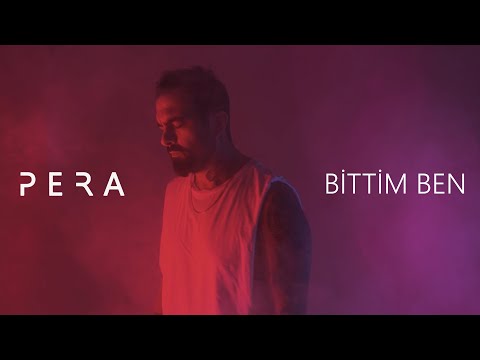 PERA - Bittim Ben (Official Video)
