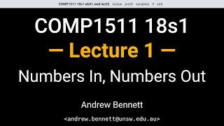 COMP1511 18s1 Week 1 Wednesday (B Stream) - Numbers In, Numbers Out