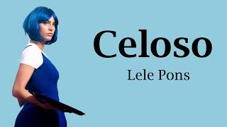 Celoso Lele Pons Letra/Lyrics
