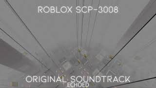 Roblox SCP-3008 OST - Blood Night - Echoed