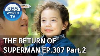 The Return of Superman | 슈퍼맨이 돌아왔다 - Ep.307 Part. 2 [ENG/IND/2019.12.15]