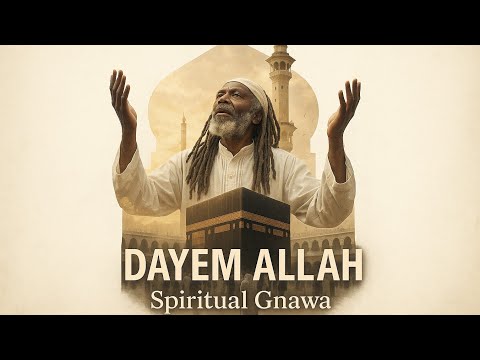 DAYEM ALLAH GNAWA SPIRITUAL DUB REGGAE MEJDOUB X PROJECT