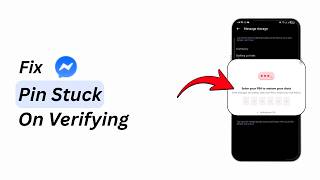 How to Fix Messenger PIN Stuck on Verifying (2026) | Restore Missing Chat History Enter PIN