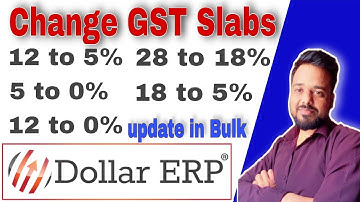Change GST Slabs & Update in Bulk New GST Tax Rate in Dollar Erp Software 21 | GST 2.0 in Dollar Erp