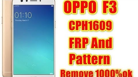Oppo F3 (CPH1609) FRP And Pattern Remove Done By UMT MTK Tool ||| #1000%
