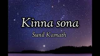 Kinna Sona ❤️ // Lyrics Video 📷 // Sunil Kamath // Bhaag Johnny