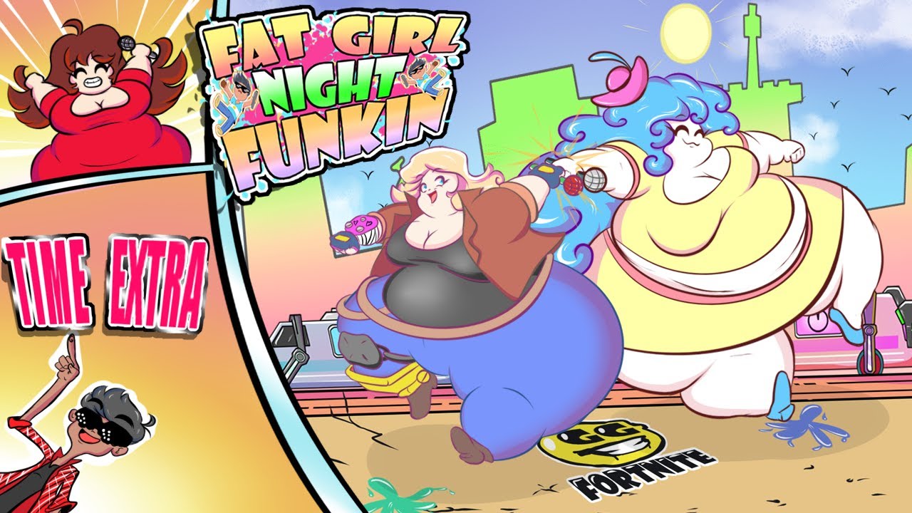 Fat Girl Night Funkin "TIME EXTRA" Part 1 - YouTube