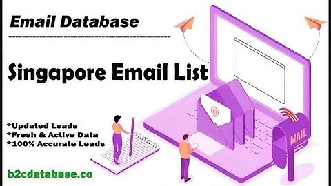 Singapore Email List 2024 | Verified B2B & B2C Leads for Email Marketing & Business Growth