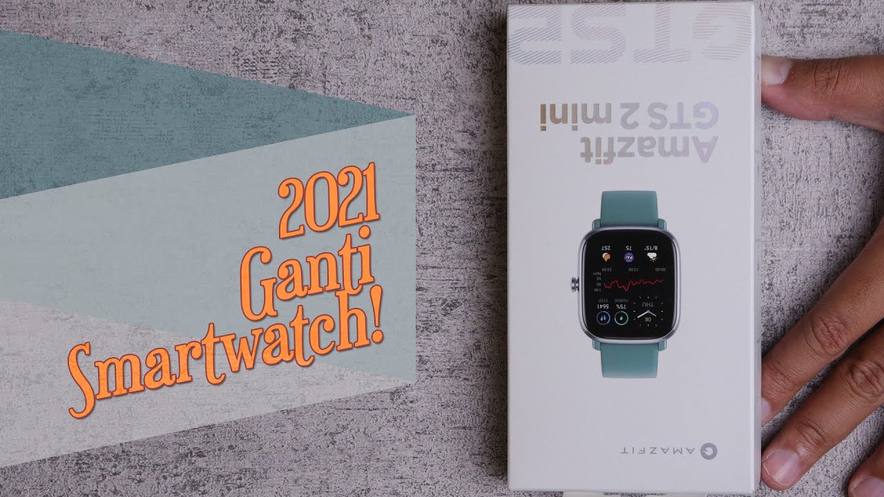 2021 GANTI SMARTWATCH? Amazfit GTS 2 Mini ini Harga RESMI-nya 1,4-JUTAAN  AJA! - YouTube