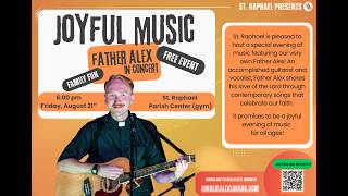 Father Alex in Concert at St. Raphael News