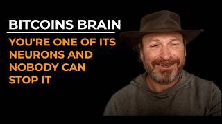 Bitcoin's Brain - You're One of Its Neurons and Nobody Can Stop It (Orange Pill Order Episode: 6)