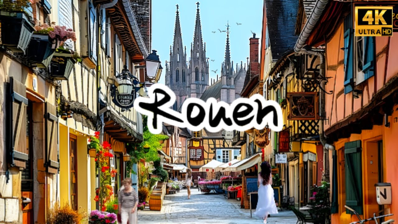 Rouen, the prettiest town in Europe,  Gothic churches ，medieval wooden houses，walking Tour, 4K