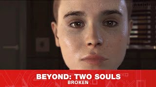 BEYOND: Two Souls - Walkthrough - Chapter 1 - Broken (All Bonuses)