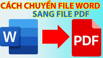 Cách Chuyển File Word Sang PDF