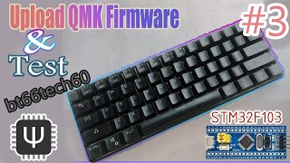 Upload QMK Firmware dan Test mechanical keyboard handwired STM32 | Flash QMK firmware and test