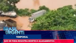 Chuva deixa mortos e centenas de pessoas desabrigadas em Minas Gerais | Brasil Urgente - 24/02/2026