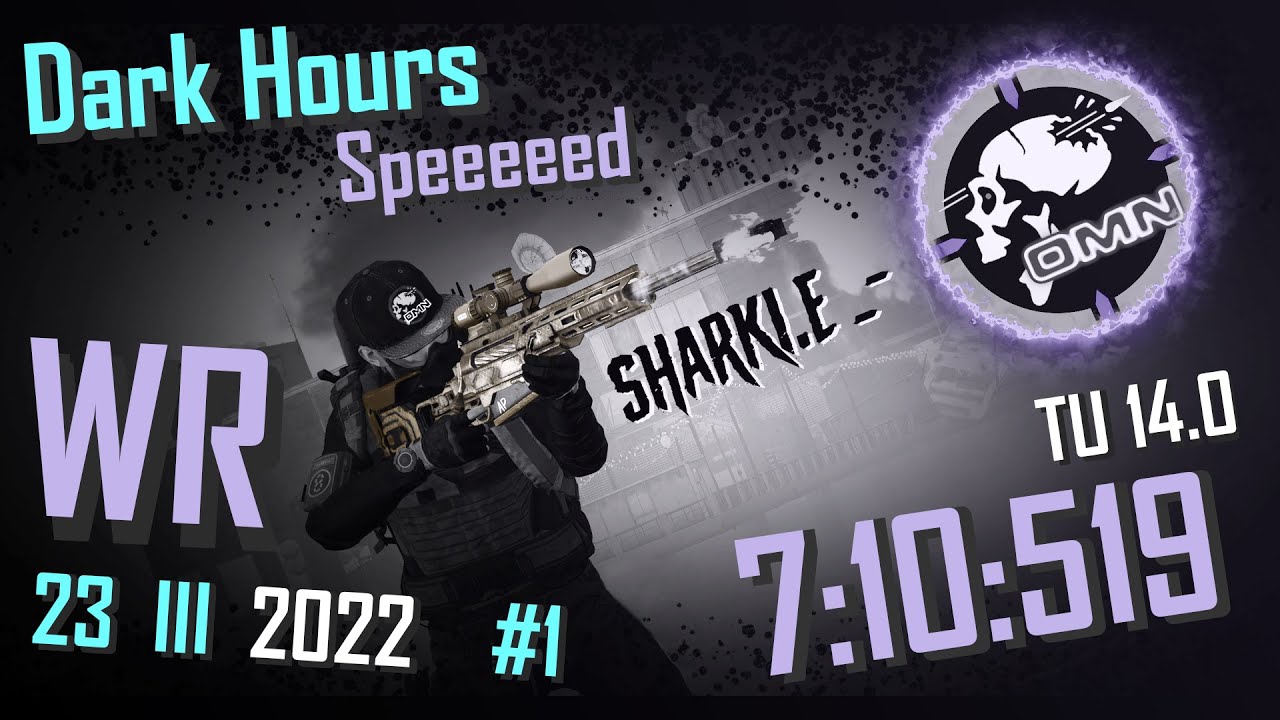 [WR 7:10:519] DARK HOURS *previous* World Record Raid Speedrun [OMN] TU 14.0 | PC