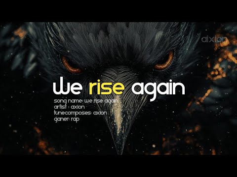 We rise Again | New Rap song | Axion🎵 - YouTube