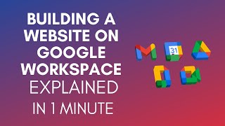How To Build A Website On Google Workspace (2025)
