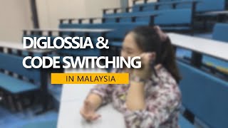 SKBE2063 Video Presentation (Group 4 - Diglossia & Code Switching)