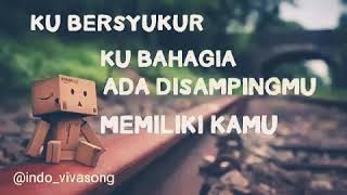 Download Lagu Ku Bersyukur Memiliki Kamu MP3