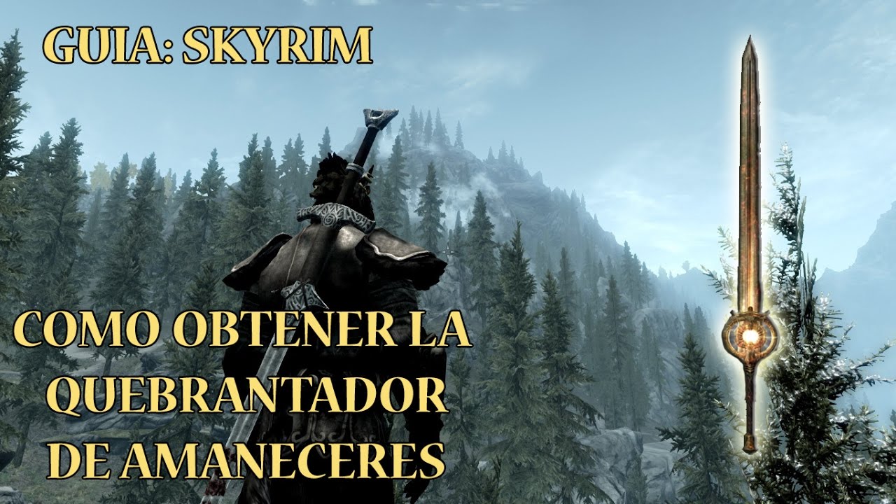 Guía Skyrim-Como conseguir la Quebrantador de amaneceres/Dawnbreaker