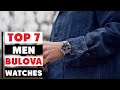 Top 7 Best Bulova Watches for Men You Must Own Mp3 Song