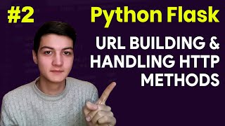 Flask Tutorial: URL Building & Handling HTTP methods | Python Advanced Back-End Tutorials
