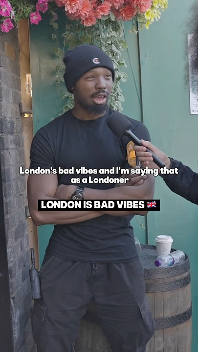 LONDON IS BAD VIBES 🇬🇧