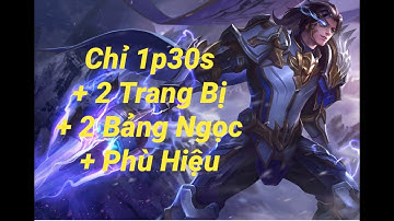 Hướng dẫn Triệu Vân vị trí đi rừng trang bị bảng ngọc và phù hiệu mạnh nhất