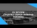 Country Coach Intrigue Veranda Motorhome