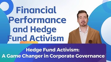 Hedge Fund Activism: A Game Changer in Corporate Governance