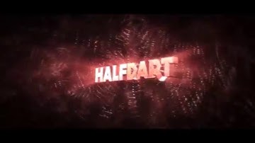 Intro ► HalfDart - READ DESC. (7 likes?)