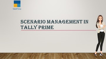 Scenario Management in tally prime