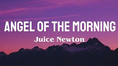 Angel Of The Morning - Juice Newton(lyrics)