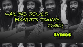 WAILING SOULS - Bandits taking over LYRICS VIDEO