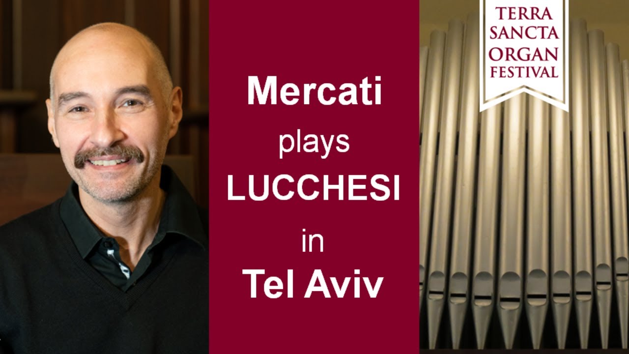 Andrea Lucchesi (1660 - 1725), Three sonatas, Terra Sancta Organ Festival 2022 Tel Aviv (Old Jaffa)