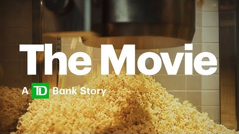 The Movie: A TD Bank Story