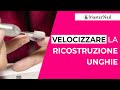 🕓 Come velocizzare i Tempi della Ricostruzione Unghie. Tutto ciò che Devi sapere!