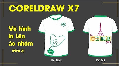 TỰ HỌC ĐỒ HỌA với CorelDRAW X7 | Bài 9 (phần 2): Hướng dẫn tự vẽ hình in lên áo nhóm