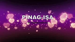 Pinag isa by Jeanalyn Cadavona