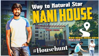 way to hero nani house||nani house inside video|Hero nani cars|lifestyle|house worth|nani house hunt