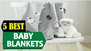 5 Best Baby Blankets 2023 | Best Baby Blanket Reviews | Top 5  Baby Blankets