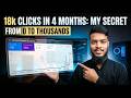 How I Got Thousands of Clicks in Just 4 Months