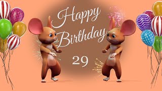 🎉 29th Happy Birthday! 🎉 29 Years Happy Birthday To You Song