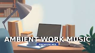 Ethereal Background Music for Creative Work